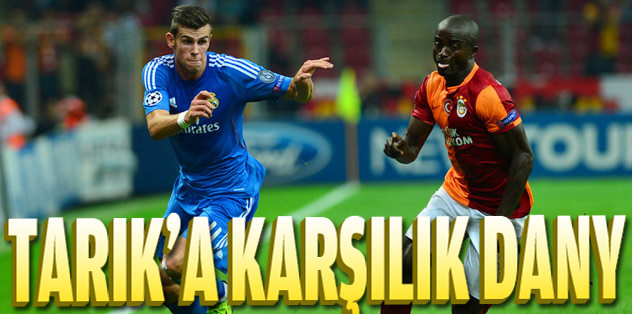 Tarık'a karşılık Dany!