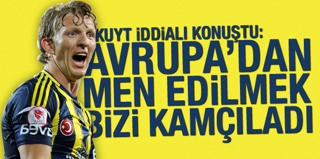 "Avrupa bizi kamçıladı"