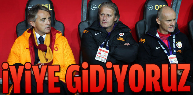 İyiye gidiyoruz