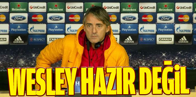 Wesley hazır değil