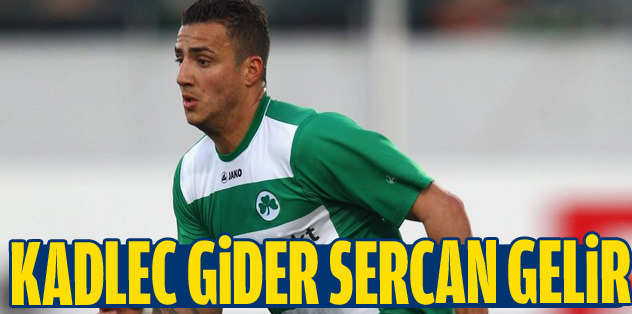 Kadlec giderse Sercan gelebilir