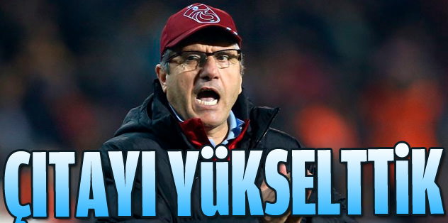 Çıtayı yükselttik