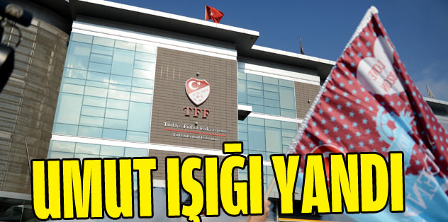 Umut ışığı yandı